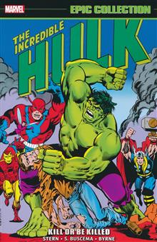 INCREDIBLE HULK EPIC COLLECT TP VOL 09 KILL OR BE KILLED
