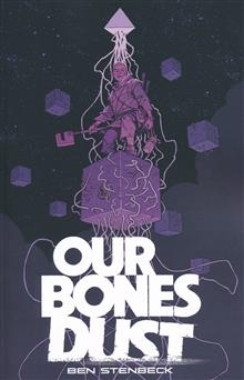 OUR BONES DUST TP