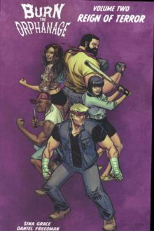 BURN THE ORPHANAGE TP VOL 02 REIGN OF TERROR (MR)