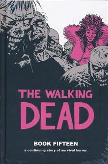 WALKING DEAD HC VOL 15 (MR)