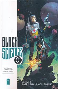 BLACK SCIENCE TP VOL 08 LATER THAN YOU THINK (MR)