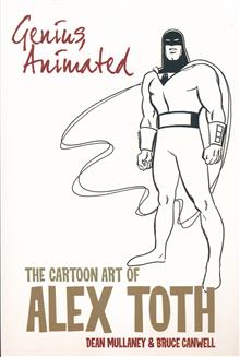 GENIUS ANIMATED CARTOON ART OF ALEX TOTH SC (C: 0-1-1)