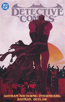 BATMAN DETECTIVE COMICS (2022) TP VOL 04 GOTHAM NOCTURNE INTERMEZZO BATMAN OUTLAW