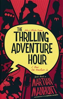 THRILLING ADVENTURE HOUR MARTIAN MANHUNT TP (C: 0-1-2)