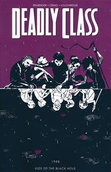 DEADLY CLASS TP VOL 02 KIDS OF THE BLACK HOLE (NEW PTG) (MR)