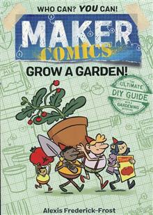 MAKER COMICS GN GROW A GARDEN