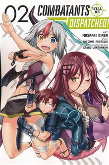 COMBATANTS WILL BE DISPATCHED GN VOL 02