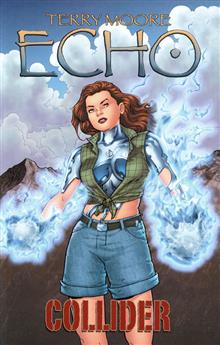 TERRY MOORES ECHO TP VOL 04 COLLIDER