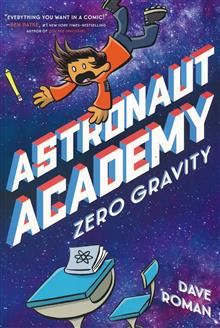 ASTRONAUT ACADEMY HC GN VOL 01 ZERO GRAVITY