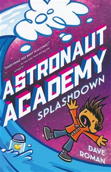 ASTRONAUT ACADEMY HC GN VOL 03 SPLASHDOWN