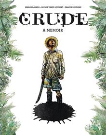 CRUDE A MEMOIR HC GN