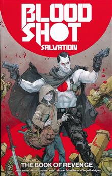 BLOODSHOT SALVATION TP VOL 01 THE BOOK OF REVENGE