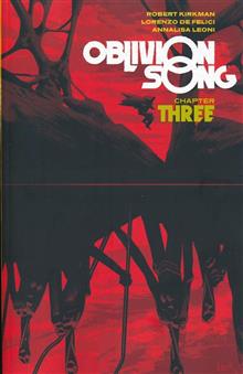 OBLIVION SONG BY KIRKMAN & DE FELICI TP VOL 03