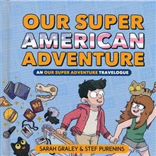 OUR SUPER ADVENTURE TRAVELOGUE SUPER AMERICAN HC