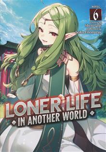 LONER LIFE IN ANOTHER WORLD LIGHT NOVEL SC VOL 06
