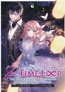7TH LOOP VILLAINESS CAREFREE LIFE SC NOVEL VOL 06