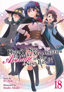 DIDN`T I SAY MAKE ABILITIES AVERAGE NOVEL SC VOL 18