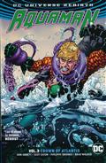 AQUAMAN TP VOL 03 CROWN OF ATLANTIS (REBIRTH)