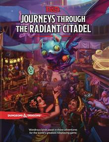 D&D RPG 5E JOURNEYS THROUGH THE RADIANT CITADEL HC