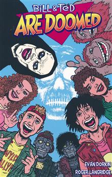 BILL & TED ARE DOOMED TP