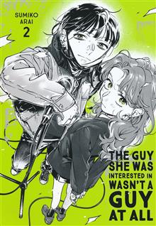 GUY SHE WAS INTERESTED IN WASNT A GUY AT ALL GN VOL 02