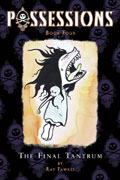 POSSESSIONS GN VOL 04 FINAL TANTRUM