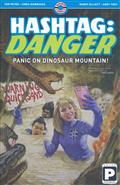 HASHTAG DANGER TP VOL 01 PANIC ON DINOSAUR MOUNTAIN (MR)